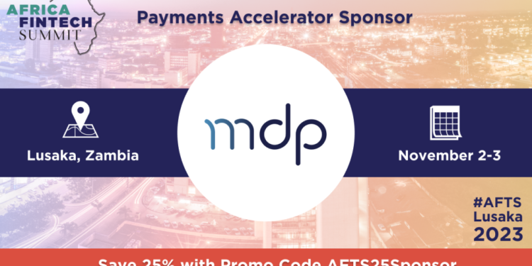 MDP, the modern payment processor powerhouse, partners with Africa Fintech Summit as ‘Payment Accelerator Sponsor’