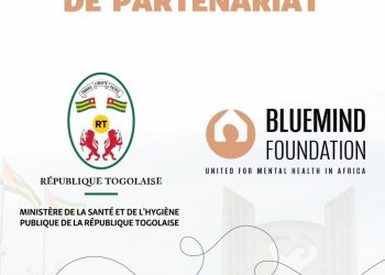 La Bluemind Foundation et le Ministère de la Santé du Togo unissent leurs forces pour promouvoir la santé mentale et concrétiser l’accès universel aux soins au Togo